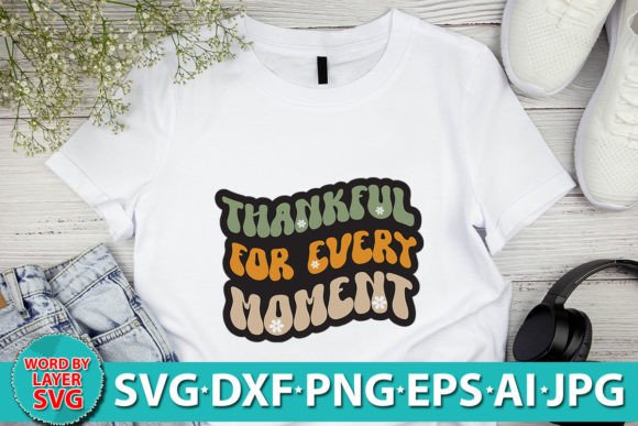 Thankful for Every Moment RETRO SVG Review